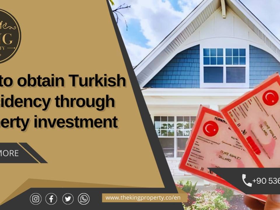 How to Get Turkish Residency by Buying a Property